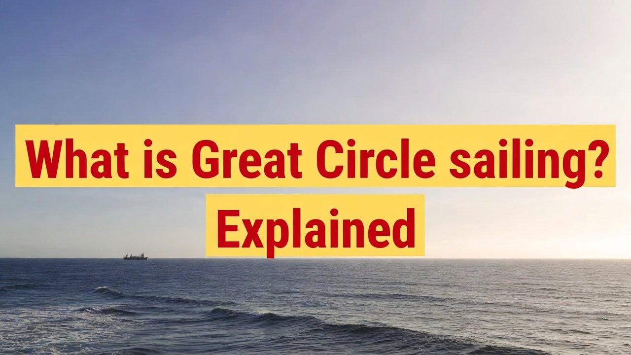 What is Great Circle sailing? Explained download (8)